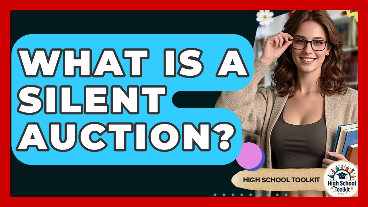 What Is A Silent Auction? - High School Toolkit