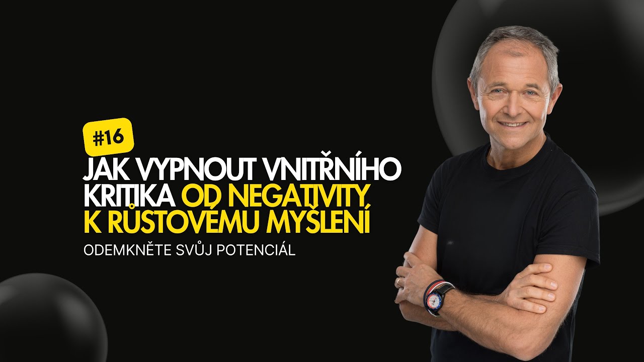 Jak vypnout vnitřního kritika  od negativity k růstovému myšlení
