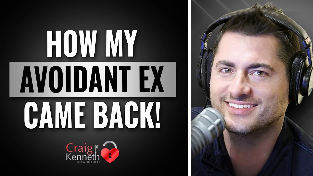 How My Avoidant Ex Came Back!