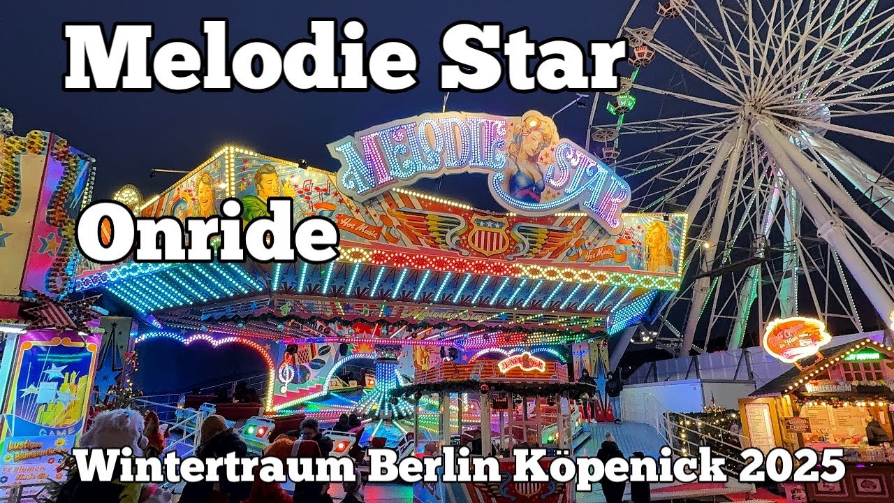 Melodie Star - Müller - Onride | Wintertraum Berlin Köpenick 2025