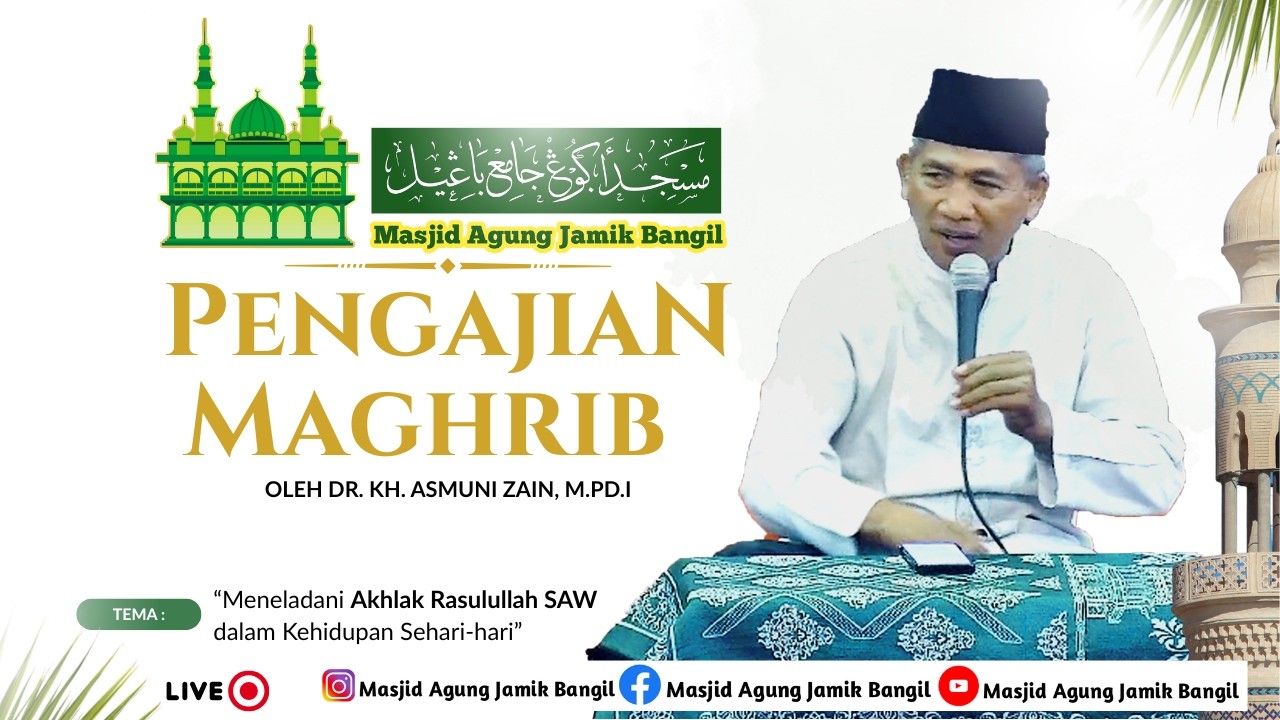 🔴Ngaji Maghrib Oleh Dr, KH. Asmuni Zain, M.Pd.I | Masjid Agung Jamik Bangil | 4 Februari 2026