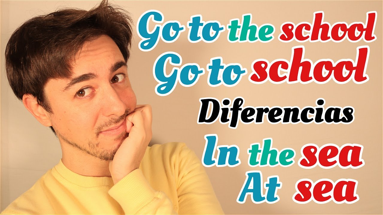 GO TO SCHOOL OR GO TO THE SCHOOL