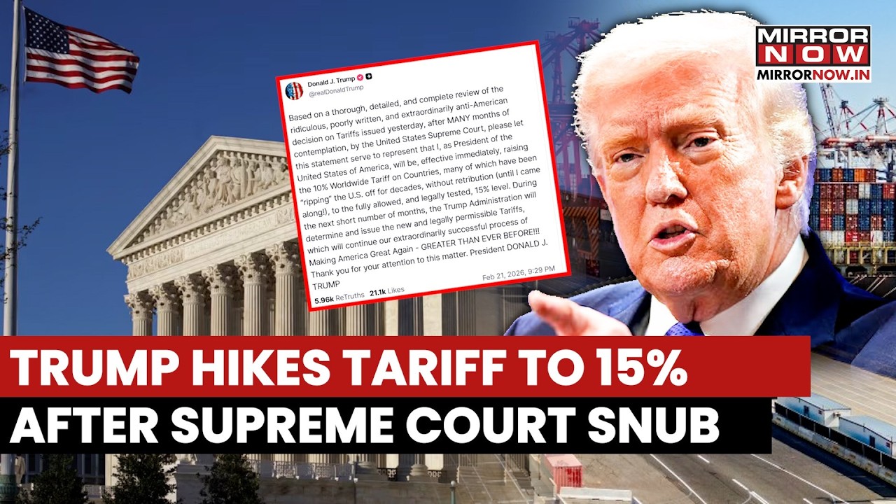 Trump Hikes Global Tariffs To 15% From 10%, Slams US Supreme Court's Judgement As 'Poorly Written'