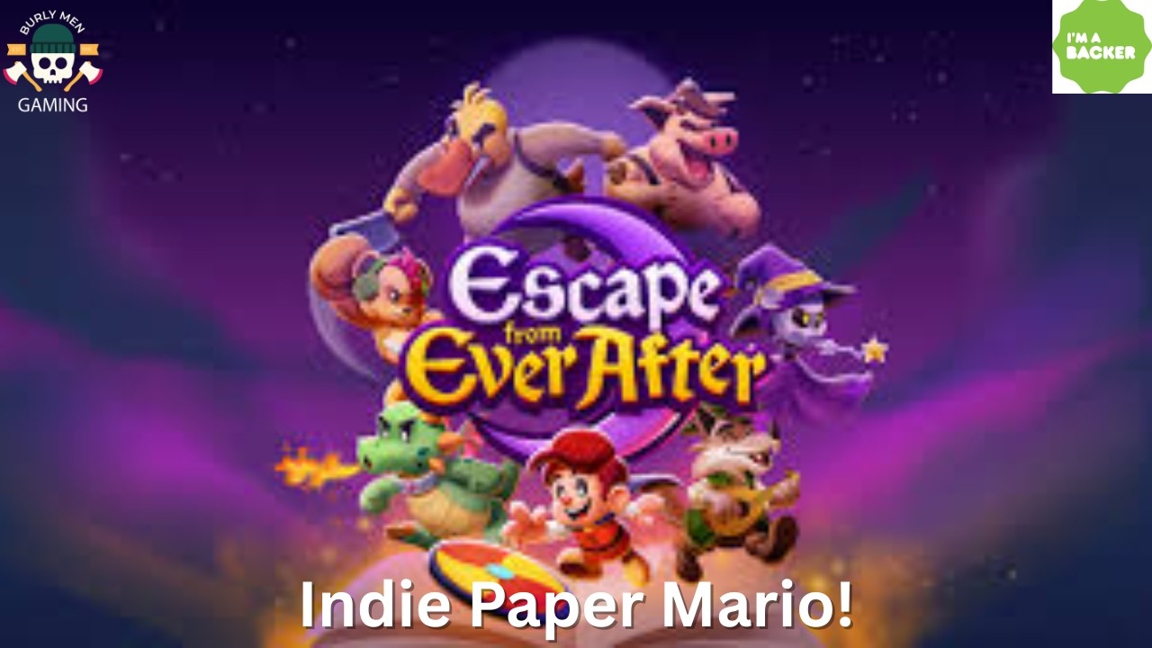 Burly Ramble Reviews Escape from Everafter – Indie Paper Mario