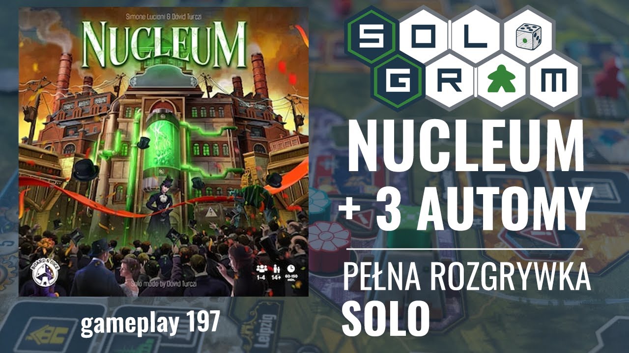 Nucleum | pełna rozgrywka solo z 3 automami | gameplay 197