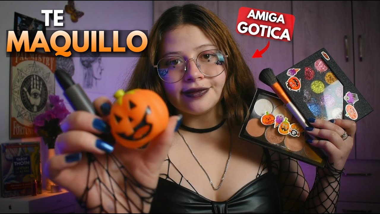 ASMR - Amiga GÓTICA 🦇TE MAQUILLA 💄para Halloween 🎃// Asmr Mouth sounds // Asmr en ESPAÑOL