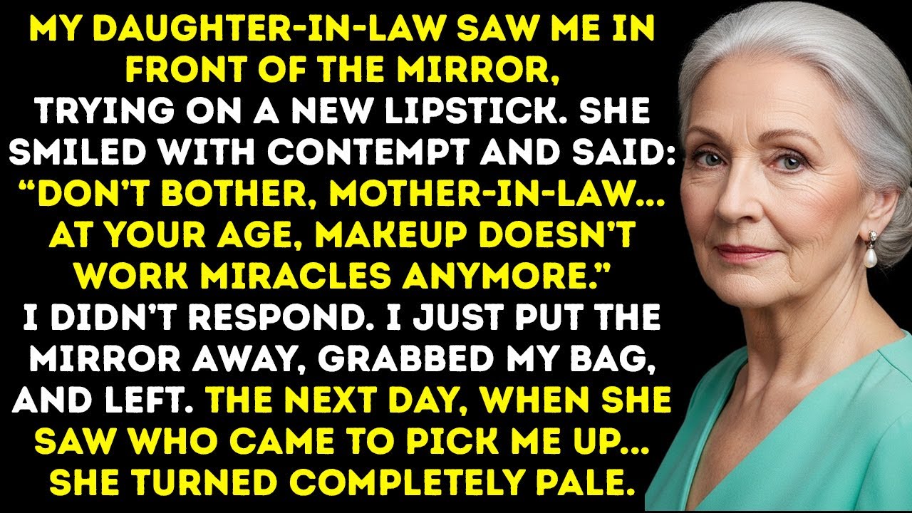 My Daughter-In-Law Said, “At Your Age, Makeup Doesn’t Work Miracles.” The Next Day… She Went Pale.