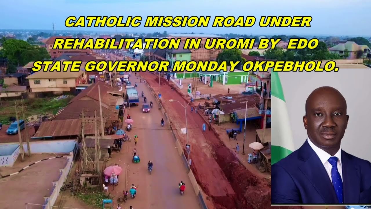 Catholic Mission Road Under Rehabilitatuon In Uromi By Edo State Governor Monday Okpebholo. 