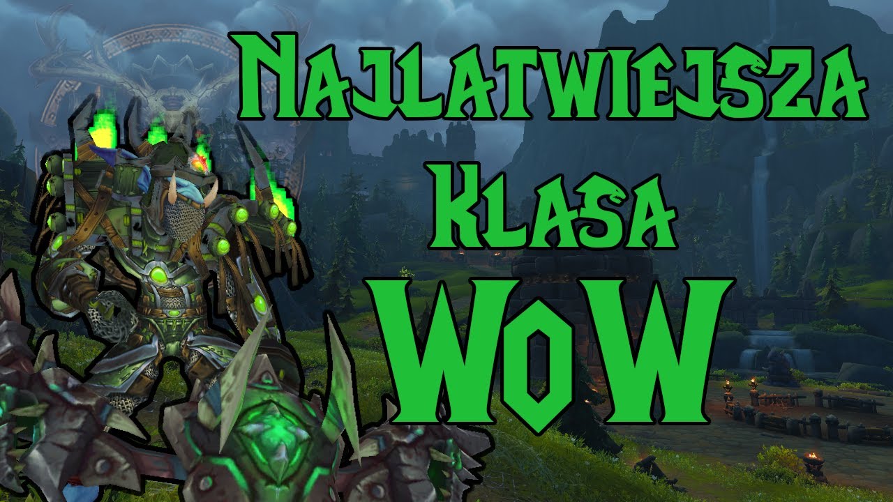 Najłatwiejsza klasa dla początkującego w World of Warcraft