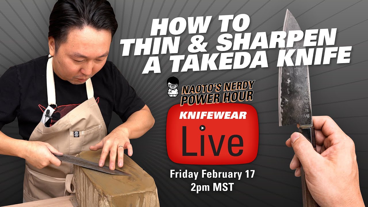 How to Thin & Sharpen a Takeda Knife - Naoto's Nerdy Power Hour KNIFEWEAR LIVE
