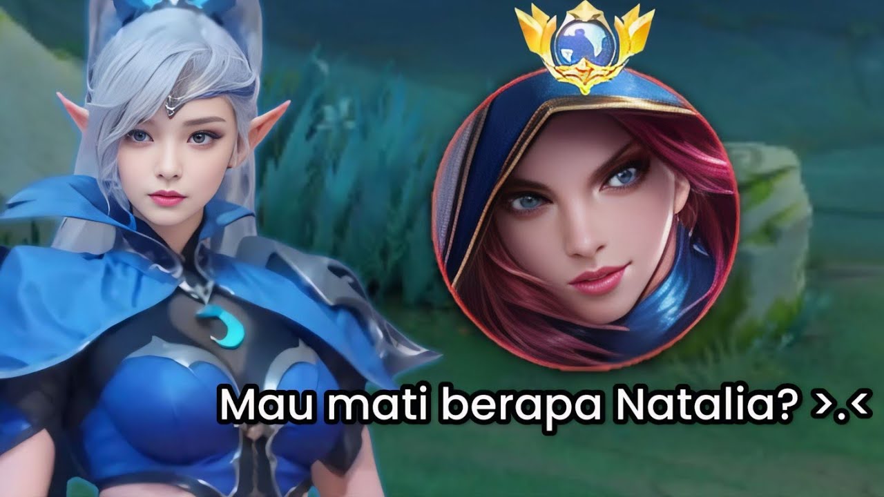 NATALIA COUNTER SEMUA MM? MASUK LATE GAME SESEK TUH NATALIA😂 LIAT ENDINGNYA DENDAM TERBALASKAN