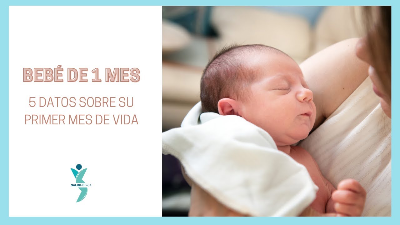 BEB&Eacute; DE 1 MES.  5 datos del PRIMER MES de vida de tu BEB&Eacute;