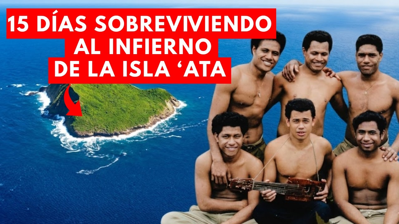 6 Jóvenes, 15 Meses en una Isla Remota – La Increíble Historia de los Náufragos de la Isla ‘Ata