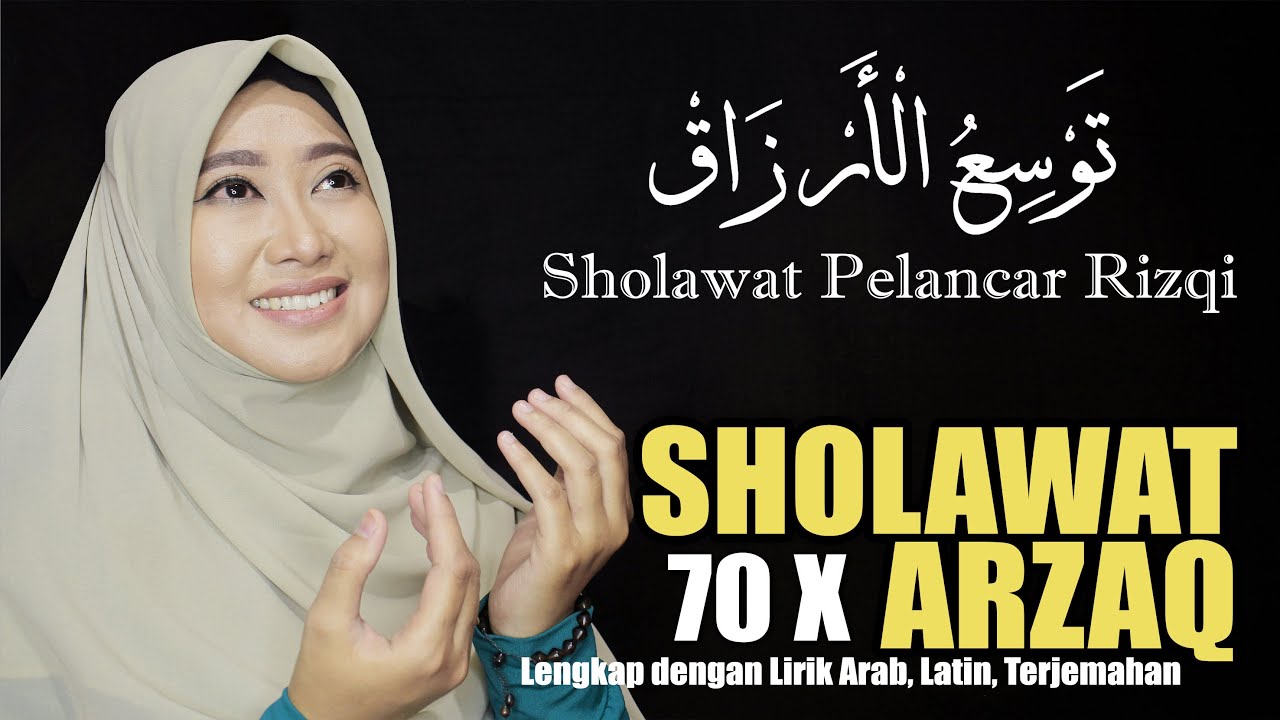 Sholawat Pelancar Rizki 70x - Tausi'ul Arzaq Lengkap dengan Arab, Latin dan Arti