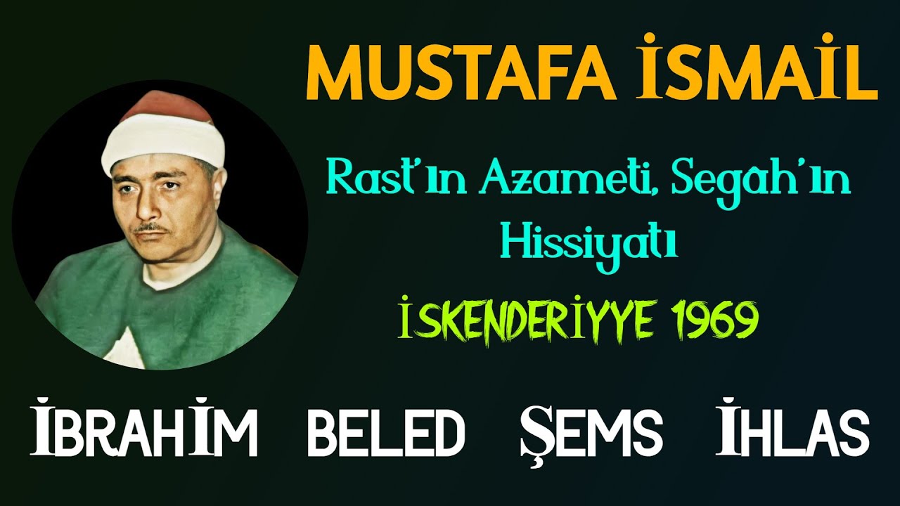 En Heybetli Rast!!! | İbrahim Suresi • Mustafa İsmail • İskenderiyye, 1969 • Ayet ve Mealli • HD