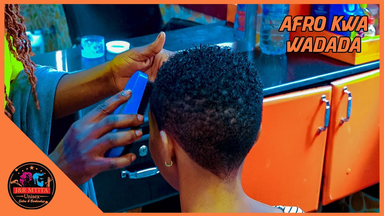 TAZAMA UFUNDI WA KUNYOA AFRO KWA WADADA NDANI YA J&R MTITA UNISEX SALOON KWA BEI NAFUU SANA