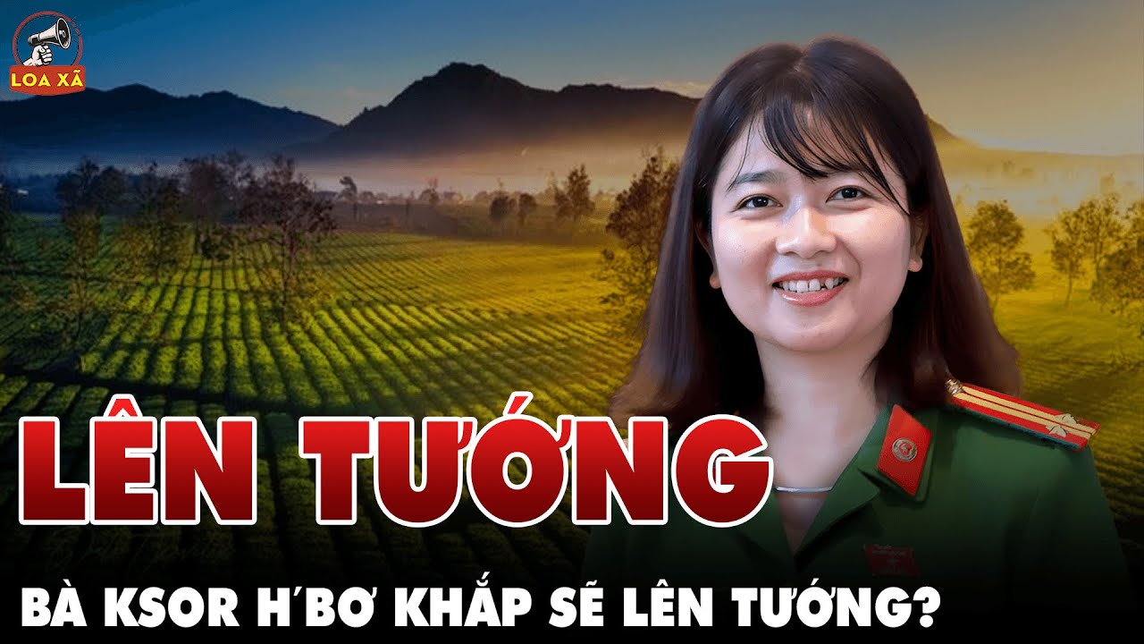 Bà  Ksor H’Bơ Khắp trở thành nữ THIẾU TƯỚNG người dân tộc thiểu số đầu tiên có hay không? | Loa Xã