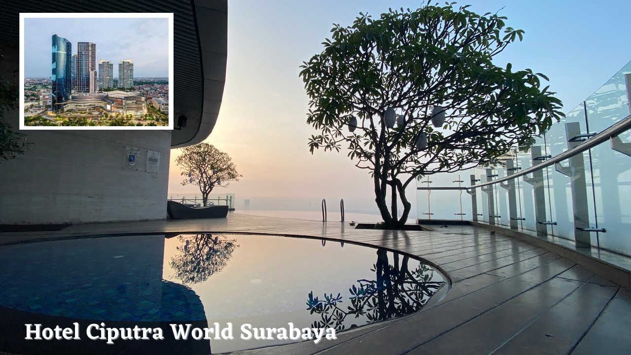 Hotel Ciputra World Surabaya // Stay Experience