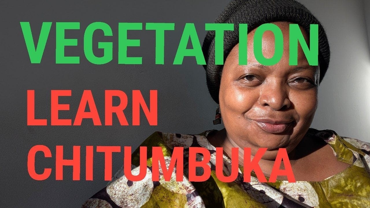learn languages of vegetation in Chitumbuka