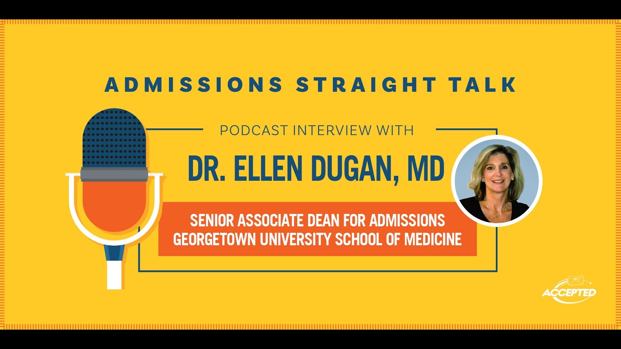 All You Want to Know About Georgetown Medical&rsquo;s Admissions