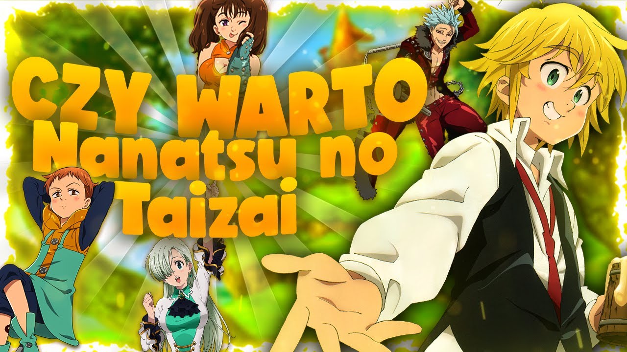 Więc to jest Nanatsu no Taizai