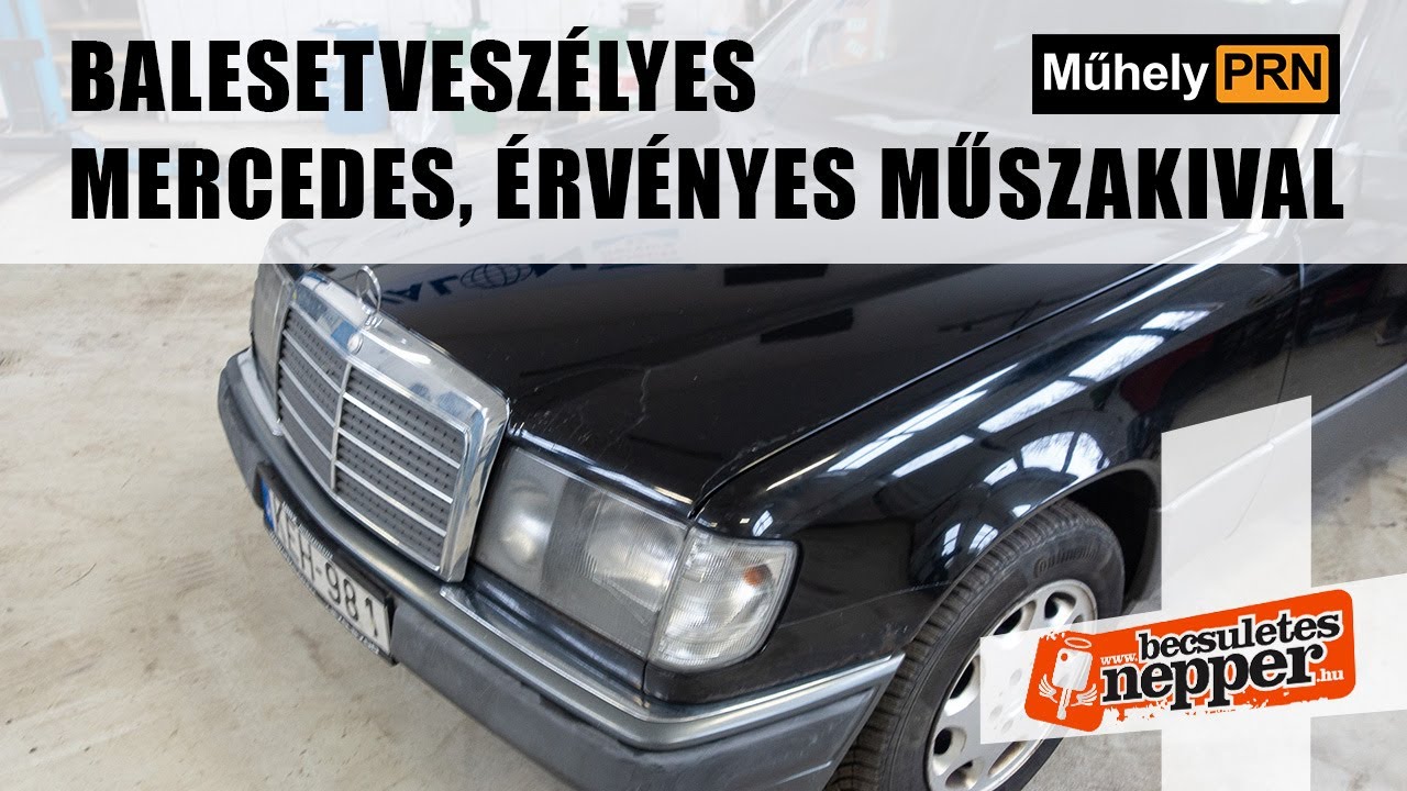 Totalcar MűhelyPRN 56.: Balesetveszélyes Mercedes, érvényes műszakival
