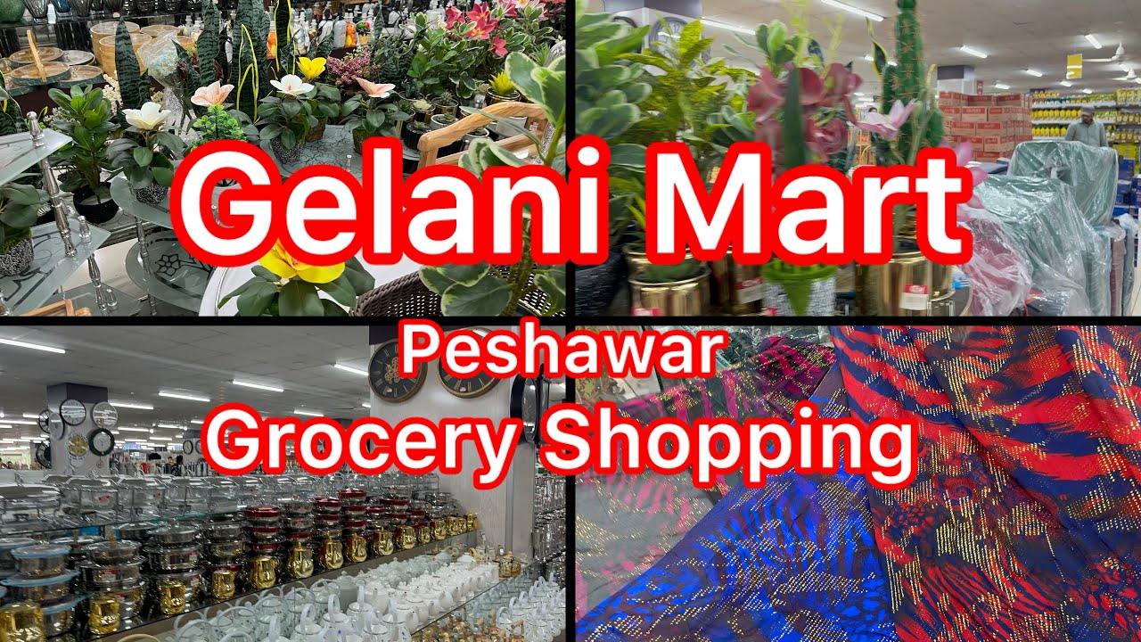 Gelani Mark Peshawar || Grocery Shopping || Shopping Haul