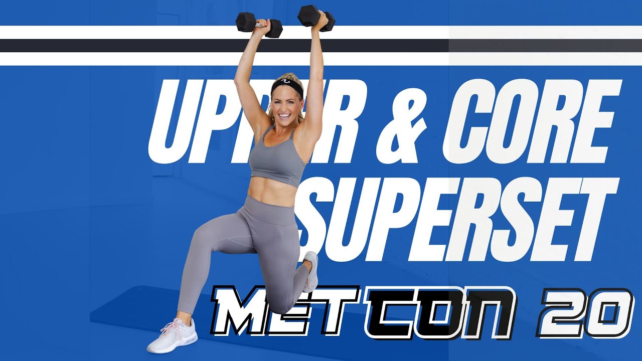 30 Minute Upper Body & Core Supersets Workout II METCON Day #20