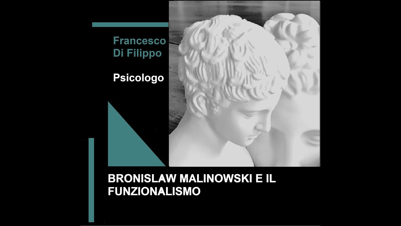 Bronislaw Malinowski e il funzionalismo
