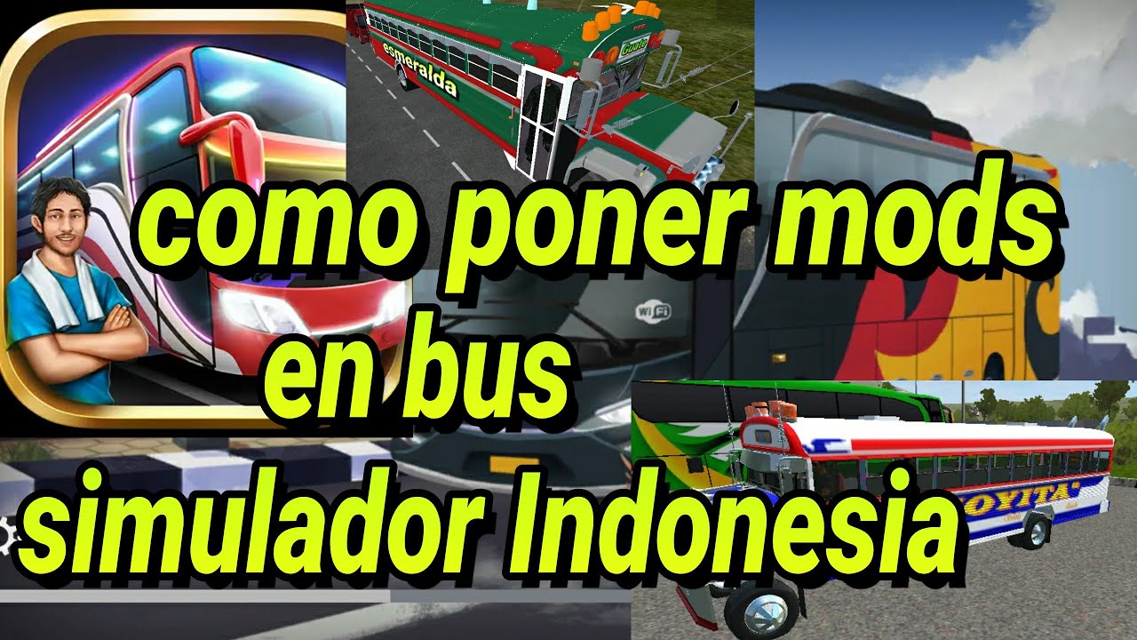 Como poner mods en bus simulador Indonesia 🎮 BSI