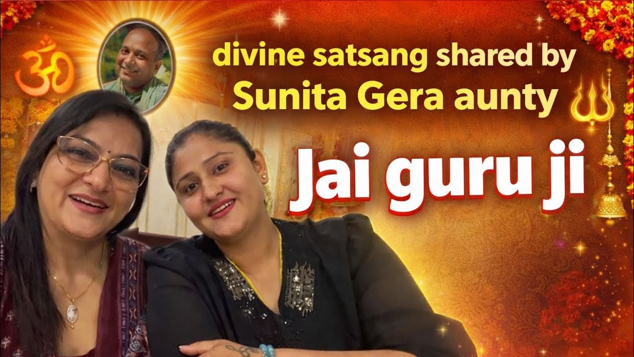Guru ji’s Divine Satsang Shared By Sunita Aunty !!Jai Guru Ji🙏🌹🙏