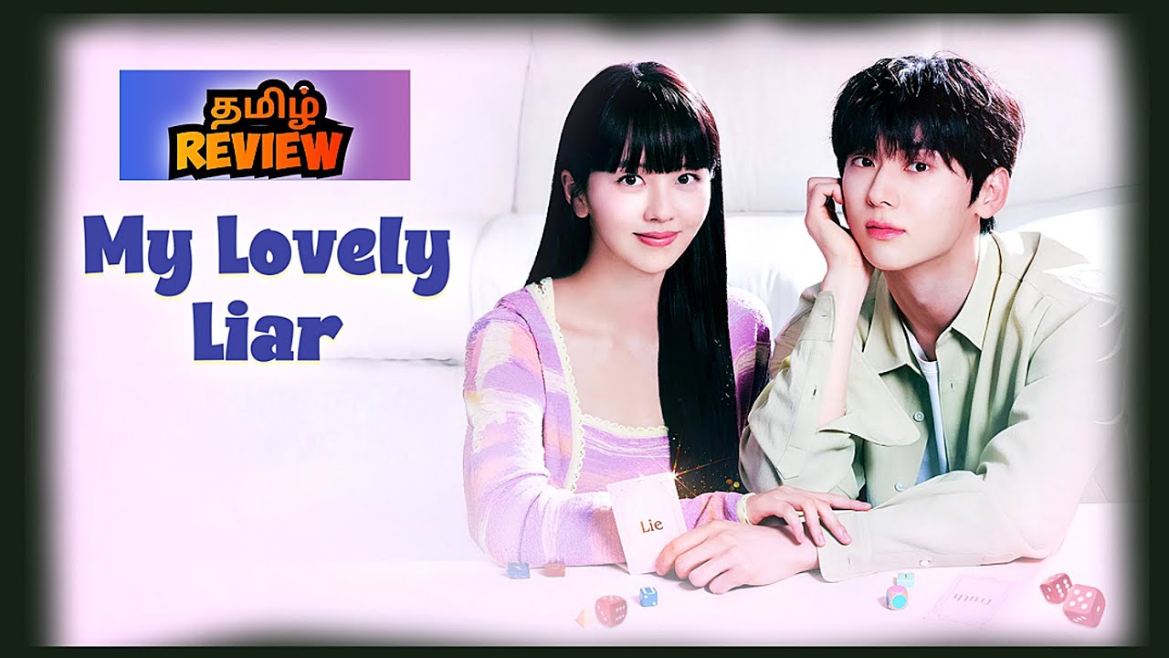 My Lovely Liar (2023) Tamil dubbed Wepseries Review | My Lovely Liar korean Wepseries Review 