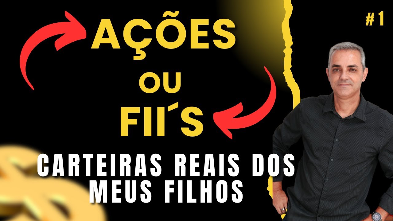 👉 FIIs x Ações: Qual Rende Mais em 1 Ano? (Carteira dos Meus Filhos)
