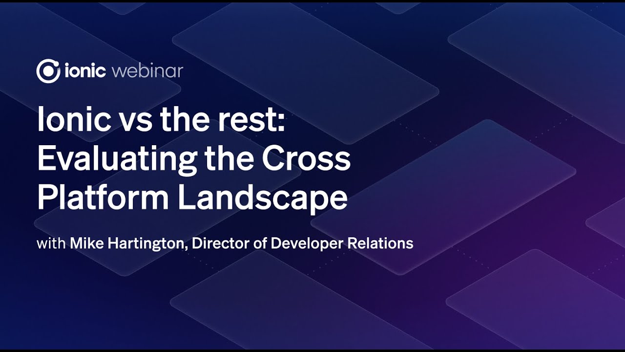Ionic vs the rest: Evaluating the Cross Platform Landscape
