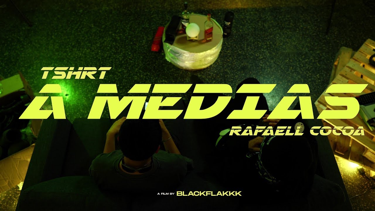 TSHRT - A Medias ft. Rafaell Cocoa