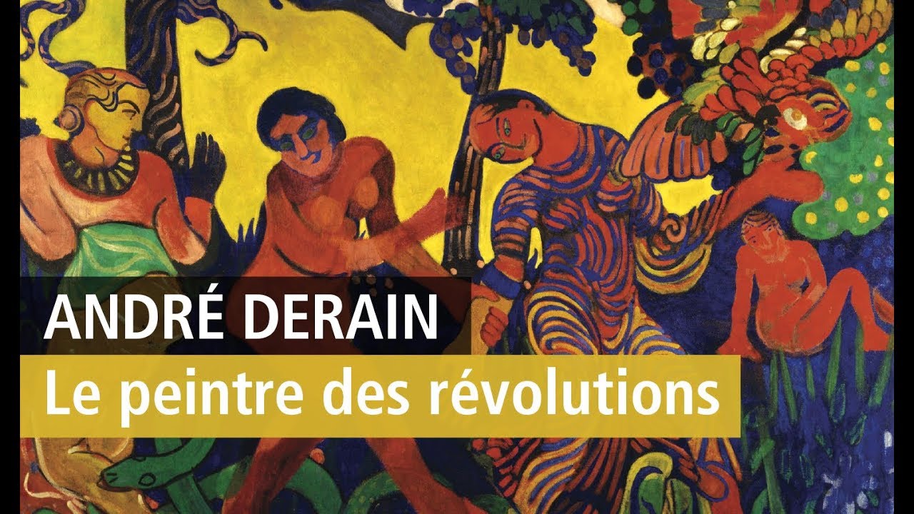 Andr&eacute; Derain, l'exposition haute en couleurs du Centre Pompidou Paris - Vid&eacute;o YouTube