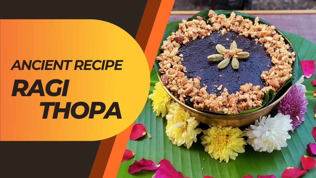 Ragithopa - A Traditional Ragi(Ceral) Recipe of Konaseema