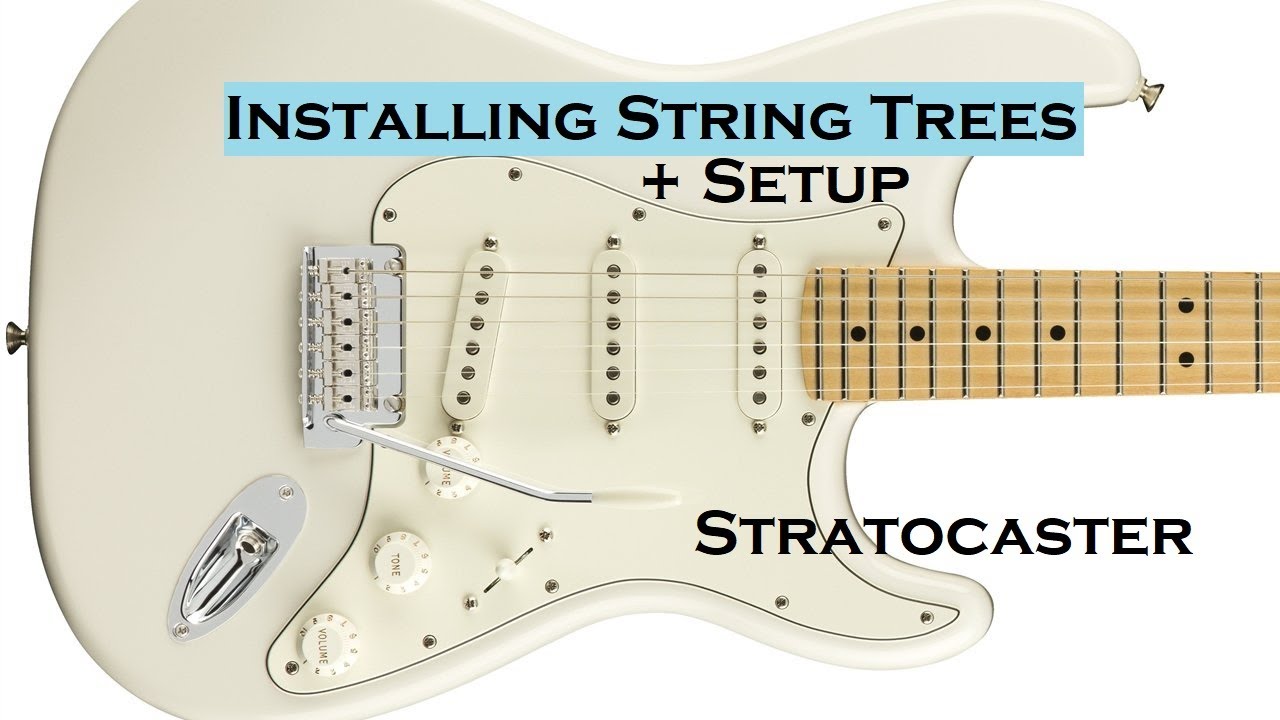 Installing String Trees + Setup on Stratocaster