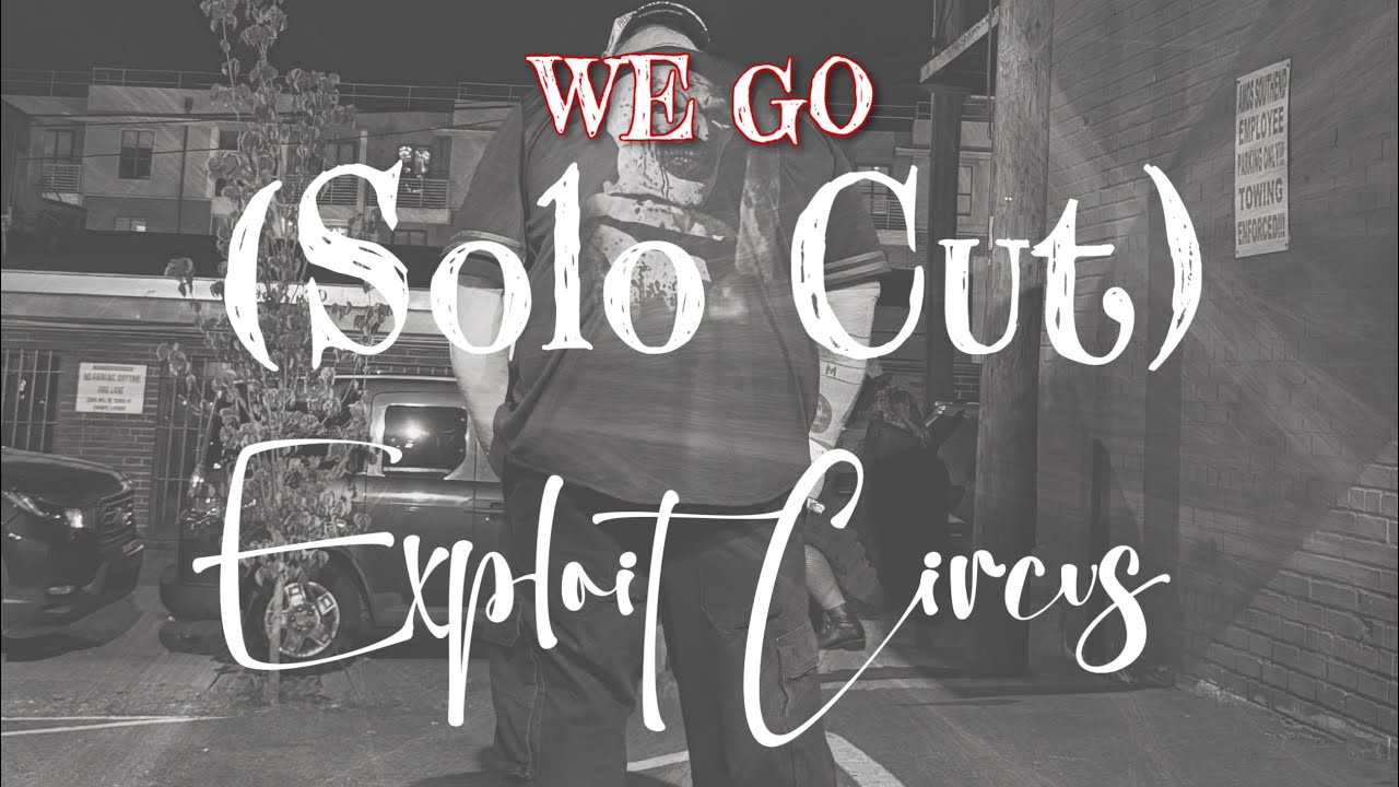 Exploit Circus - We Go (Solo) (Acoustic)