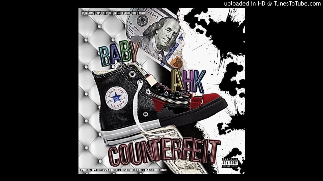 Baby Ahk - Counterfeit