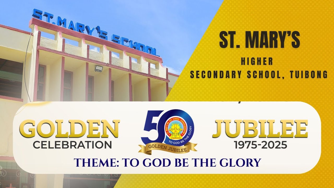 St. Mary's Higher Secondary School, Tuibong Golden Jubilee Celebration, 2025