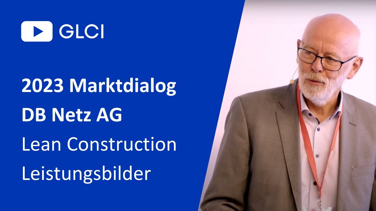 2023 Marktdialog DB Netz AG - Video 04 - Vorstellung Lean Construction Leistungsbilder