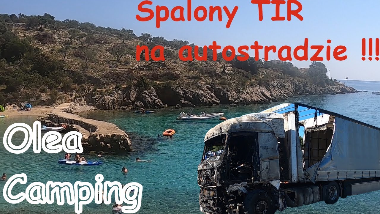 Znowu Chorwacja_Camping Olea na wyspie PAG !! Spalony TIR na autostradzie !!