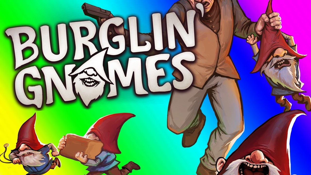 Burglin Gnomes - Breaking and Entering