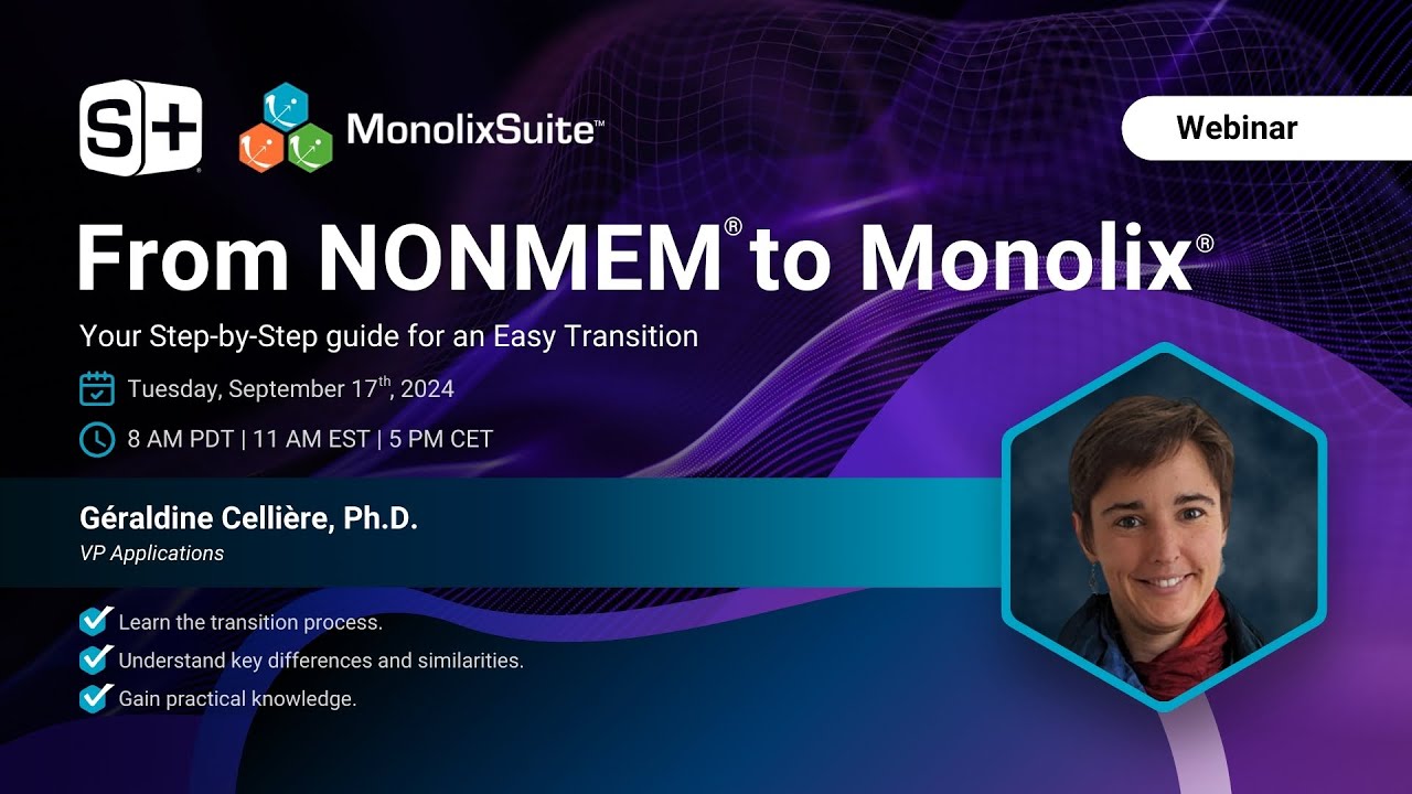 Webinar: From NONMEM to MONOLIX. Your Step-by-Step Guide for an Easy Transition