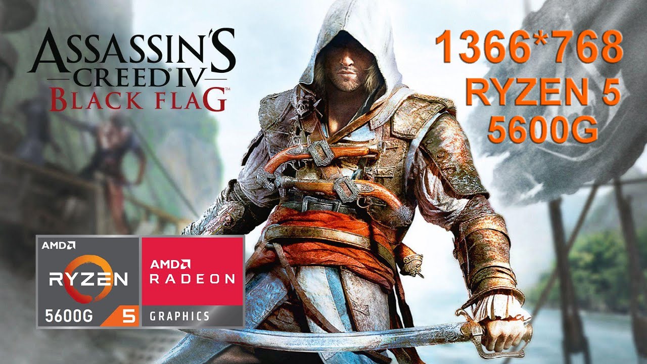 Assassin's Creed 4 Black Flag - Ryzen 5 5600g Vega 7 & 12GB RAM + 4GB VRAM