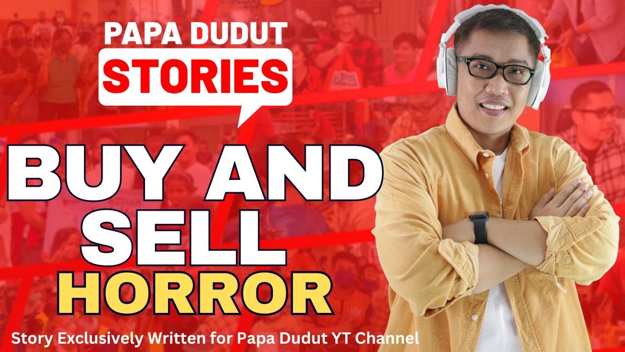 BUY AND SELL | ALDRIN | PAPA DUDUT STORIES HORROR