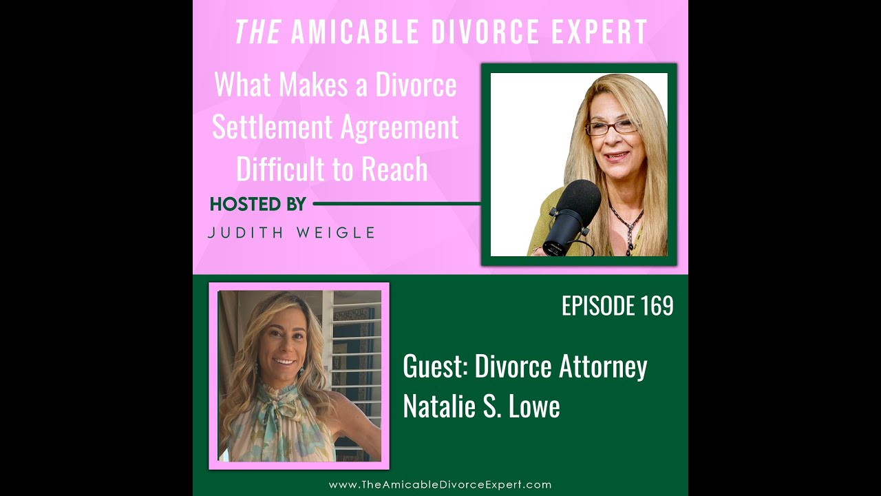 What Makes a Divorce Settlement Agreement Difficult To Reach