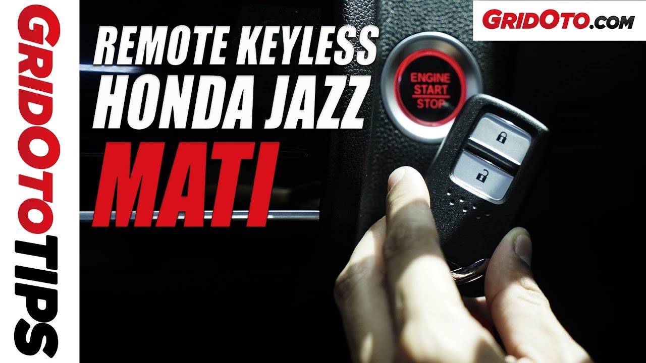 Cara Mengatasi Remote Keyless Honda Jazz Yang Mati | How To | GridOto Tips