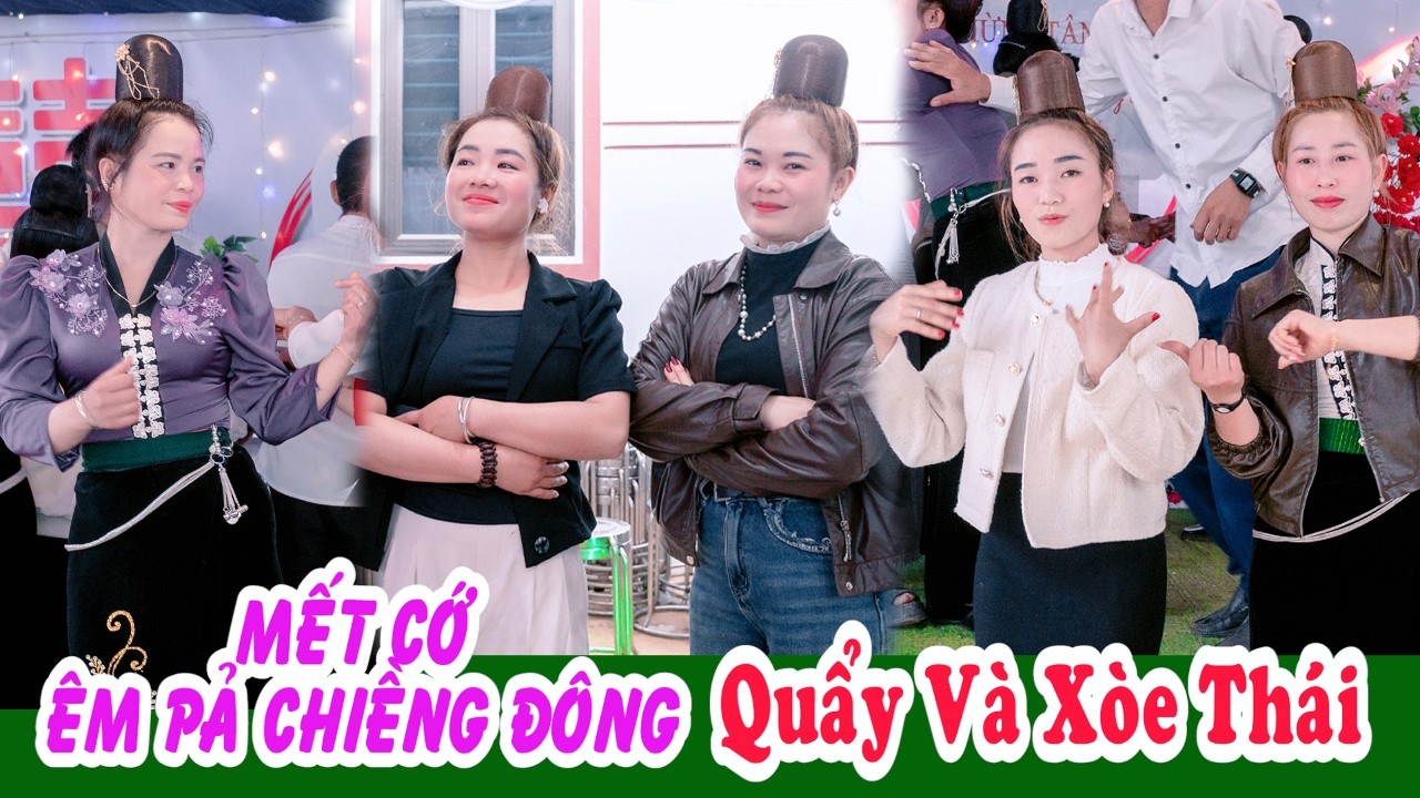 ẢI LUNG ÊM PẢ NHẢY CỰC VUI TRONG TÂN GIA ĐẠI CÁT ANH CHỊ TIÊN VUI TẠI BẢN HUỔI PÙ, YÊN CHÂU.